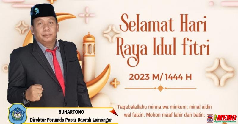 Suhartono Direktur Perumda Pasar Lamongan Mengucapkan Selamat Hari Raya Idul Fitri 1444 H