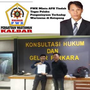 PWK Minta APH Tindak Tegas Pelaku Penganiayaan Terhadap Wartawan di Ketapang